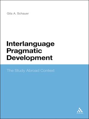 cover image of Interlanguage Pragmatic Development
